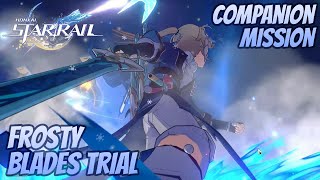 Honkai: Star Rail - Companion Mission - Frosty Blades Trial