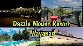 Dazzle Mount Resort Wayanad| വയനാട്ടിൽ താമസിക്കാൻ ഒരു അടിപൊളി റിസോർട്ട്| Wayanad resort  Meppadi