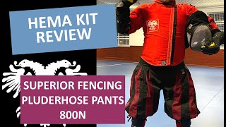 Kit Review - Superior Fencing HEMA Pluderhose Pants 800N