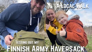 A Local Walk - Testing out the Finnish Army Haversack - Bushcraft Day Pack