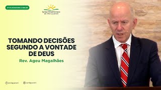 (ED) Tomando Decisões segundo a Vontade de Deus | Rev. Ageu Magalhães