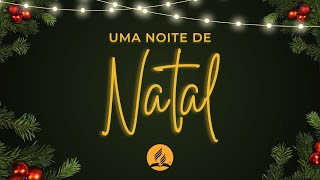 Uma Noite de Natal - Coral Infantil e Lowell Coral - 14 de Dezembro de 2024