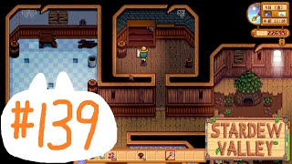 のんびり田舎暮らし#139【Stardew Valley】