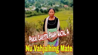 Nu Vahjalhing || Pakai Christa Panpi Najal a ||Lyrics Video Processed at-ChuNnu H-Studio