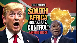 South Africa Rejects U.S. Banking Influence — Builds Its Own Payment System.