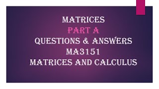 Two Marks /Part A Solutions/Matrices/MA3151/Matrices and Calculus