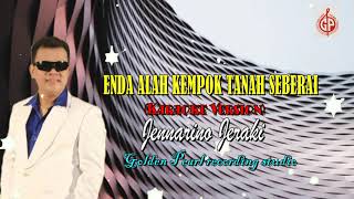 Enda alah kempok tanah seberai (Karaoke Version)