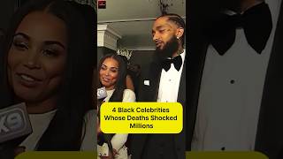4 Black Celebrities Whose Deaths Shocked Millions