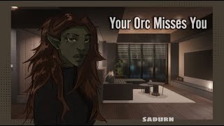 Your Orc Misses You [F4F][Jealousy][Bias][Elf Listener][Roleplay Audio]