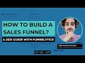 How to Build A Sales Funnel? A 2023 Guide With Funnelytics