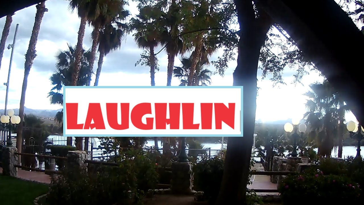 Laughlin Youtube