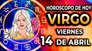 🔮𝐄𝐋 𝐔𝐍𝐈𝐕𝐄𝐑𝐒𝐎 𝐄𝐒𝐓Á 𝐃𝐄 𝐓𝐔 𝐋𝐀𝐃𝐎⭐️❤️💰HOROSCOPO DE HOY VIRGO♍ 14 DE ABRIL DE 2023