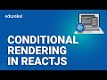 Conditional Rendering in React JS | React Tutorial for Beginners | Edureka