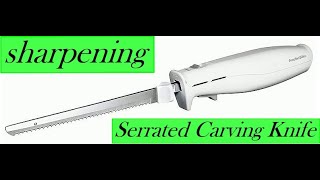 How to Sharpen Electric Knifes blades, Sharpening Electric knife with serrated edges,