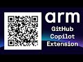 Optimize Development with the Arm GitHub Copilot Extension