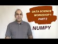 W1: P2: Unlock Data Science Secrets: The Ultimate Numpy Tutorial!