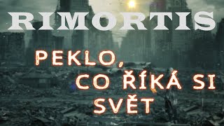 RIMORTIS - Peklo, co říká si svět (official lyric video)