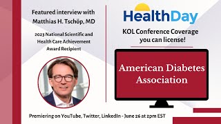 KOL Insights on the ADA Scientific Session Featuring Matthias H. Tschöp, MD