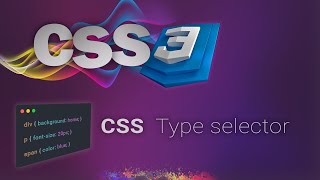 CSS for beginners 03: Type selector