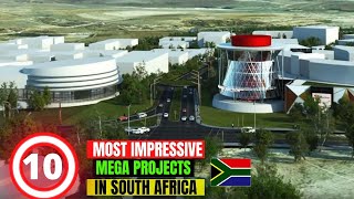 10 Most Impressive Mega Projects In South Africa