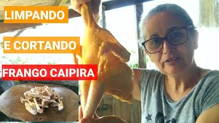 Como  limpar e cortar o frango caipira/O passo a passo/Com Dina Ribeiro 😊