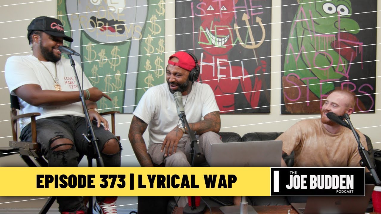 The Joe Budden Podcast Episode 373 | Lyrical Wap - YouTube