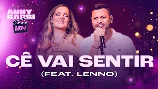 CÊ VAI SENTIR - Anny Barbi Feat. Lenno ( DVD Anny Barbi em Cena )