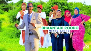 Abwaan Jaango | Dhaanto Cajiib ah | Roodo Midho Jaanno | Madaxda Celi Mareexaan | Music Video 2025