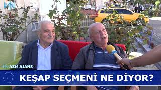 KEŞAP SEÇMENİ NE DİYOR?