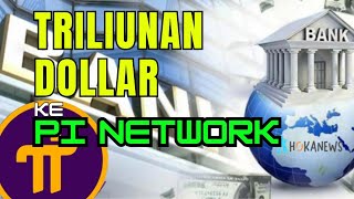 Berita Terbaru Triliunan Dolar Fiat Mmasuki Ekosistem Jaringan Pi! Pi Bank Segera Hadir‼️Pi Network