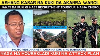 Ashang kasar na kuki da akanba warol🔥Naga na hwrakladi kuki na attack plan🔥Kuki recruitment.