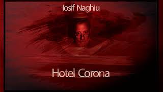 Hotel Corona (1992) - Iosif Naghiu #teatruaudio #teatruonline #teatruradiofonic #teatruvechi