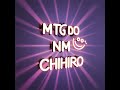 mtg do nm chihiro