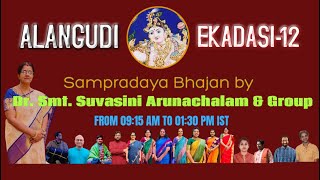 Sampradaya Bhajan by Dr. Suvasini Arunachalam \u0026 Team | Alangudi Ekadasi Bhajan - 12