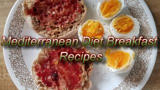 Mediterranean Diet Breakfast Recipes | Easy Mediterranean Cuisine Recipes  for Beginners