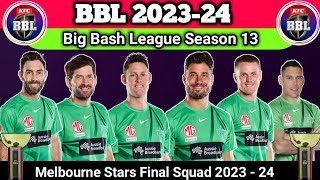 BBL 2023-24 Melbourne Stars Squad, Big Bash League 2023, BBL Season 13 Melbourne Stars Squad
