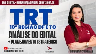 Concurso TRT 10º Região-DF/TO: SAIU O EDITAL | Remuneração de até R$ 13,9 mil