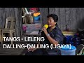 Tangs - Leleng Dalling Dalling (Ligaya)