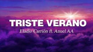 Eladio Carrión, Anuel AA - Triste Verano (Letra/Lyrics)