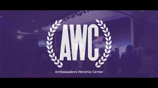 Welcome to Ambassadors Worship Center