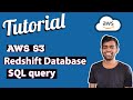 How to Create  Tables in Redshift Database and Load Data from S3 | AWS redshift | AWS S3 | SQL query