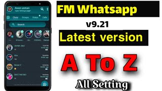fm whatsapp 9.21 all settings and features || version 9.21 || whatsapp setting and features || #9.21