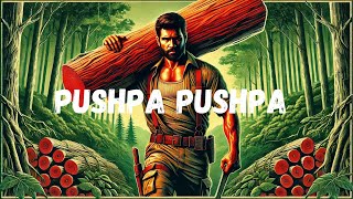 Pushpa Pushpa l Pushpa 2 The Rule l Original l Music Playboy