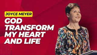 Joyce Meyer Ministries | God, Transform My Heart and Life - Enjoying Everyday Life Teaching