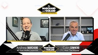 Colin Cowherd on LIV, Shannon/Skip, ESPN, The Volume | Ep. 90 | Marchand and Ourand