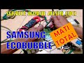 Perbaikan Modul Mesin Cuci Samsung Eco Bubble Mati || Amanah Servis