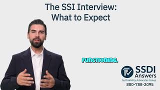 The SSI Interview: What to Expect