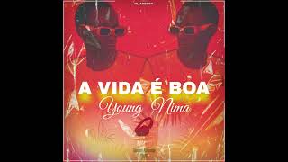 Young  Nima A vida é Boa