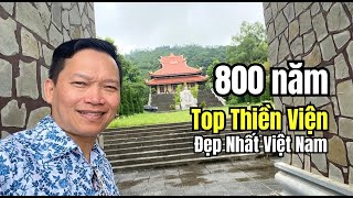 800 Năm - Top Thiền Viện Đẹp Nhất Việt Nam