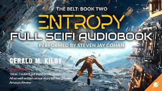 ENTROPY: THE BELT Book Two. Science Fiction Audiobook Full Length and Unabridged